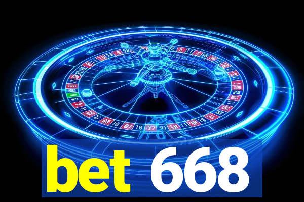 bet 668